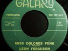 45 RPM GALAXY PROMO LEON FERGUSON MISS DELORES FUNK
