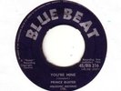 SKA/REGGAE: PRINCE BUSTER - YOU'RE MINE - BLUE BEAT UK