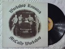 MCCULLY WORKSHOP LP - SUPER RARE (AUTOGRAPHED)