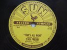 SUN 209 ELVIS PRESLEY THATS ALL RIGHT/BLUE MOON OF