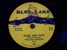 78RPM - WALTER SPRIGGS - BLUE LAKE 109 - WEEK END MAN