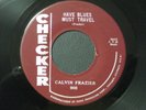 RARE INSTRUMENTAL R&B 45 - CALVIN FRAZIER-CHECKER # 908
