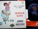 JOHNNY HALLYDAY EP ESPAGNE 1961 432593 100 KILOS BARRO