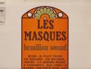 LES MASQUES  Brasilian Sound