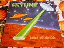 SKYLINE - Land of death Lp COSMIC DISCO\BALDELLI Listen