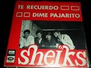 Sheiks Portugal 66 Garage 45 Spain PS Dime pajarito LSN