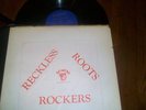 RECKLESS ROOTS ROCKERS