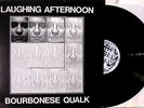 Bourbonese Qualk Laughing Afternoon LP 1983 UK NM