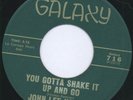 rare Soul R&B 45 JOHN LEE HOOKER you gotta shake Hear