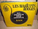 Rare 45t Les HARICOTS ROUGES AU-DESSUS DES GENOUX