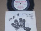 The Seize   Everybody Dies  Orig EP 1982  Why Not ? Rec