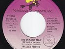 WALTER FOSTER The Peanut Man SUPERB funk NORTHERN SOUL