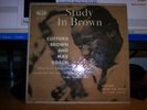 STUDY IN BROWN CLIFFORD BROWN M ROACH EMARCY EP-1-6136