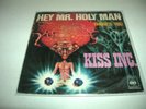 KISS INC 45 HEY MR HOLY MAN PSYCH FUNK ITALY LISTEN