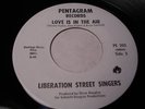 LIBERATION STREET SINGERS LOVE IS IN THE AIR RARE -HEAR