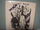 BOB DYLAN PLANET WAVES ORIG. PRESSING FACTORY SEALED
