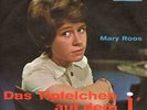 Sg. -  MARY ROOS  -  DAS TIPFELCHEN AUF DEM I