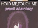 Sg. -   KISS/PAUL STANLEY  - HOLD ME, TOUCH ME - France