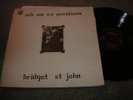 BRIDGET ST JOHN,ASK ME NO QUESTIONS,UK FOLK PSYCH ORIG