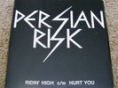 PERSIAN RISK - RIDIN' HIGH & HURT YOU - NEAT 24  NWOBHM
