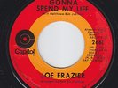 JOE FRAZIER Gonna Spend My Life FUNK 45 northern soul