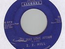 r&b popcorn 45 Z.Z. HILL one way love affair LISTEN