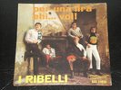 I RIBELLI    --- per una lira  ---     mogol / battisti