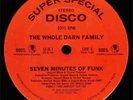 12'': Whole Darn Family - Seven Minutes Of Funk '76 US