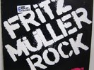 FRITZ MULLER ROCK LP NWW LIST-KRAFTWERK-KRAUTROCK-BEUYS