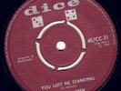 LAUREL AITKEN-YOU LEFT ME STANDING UK DICE 45 EX+ CLIPS