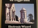 Vic Trigger Band - Electronic Wizard