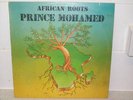 LP: AFRICAN ROOTS; PRINCE MOHAMED; listen