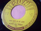 TOP EX+ USA SUN 45- ALTON & JIMMY - HAVE FAITH IN MY