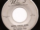 Northern Soul 45 - FABULOUS PEPS  With These Eyes WEE 3