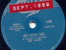 DEE CLARK - HEY LITTLE GIRL - 78 RPM - LATE 1959 VG+++