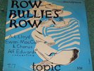 TOPIC 8 INCH LP T7  ROW BULLIES ROW A L LLOYD RARE