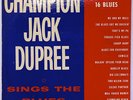 Champion Jack Dupree Sings The Blues on King