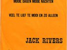 JACK RIVERS - Veel Te LIef Te Mooi En Zo Alleen KNALLER