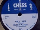 MUDDY WATERS Oh Yeh  CHESS 78 rpm Wow