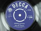 THE ARTWOODS GOODBYE SISTERS DECCA F 12206 STUNNING