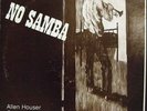ALLEN HOUSER No Samba LP RARE ORIG PRIVATE JAZZ 1973