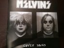 Melvins lp  cover songs,w/mc5.kiss,alice copper,germs.