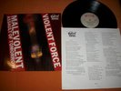VIOLENT FORCE - MALEVOLENT....  - ORIGINAL LP / VINYL 