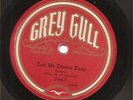 78 RPM Al Bernard GREY GULL Let Me Down Easy c. 1929