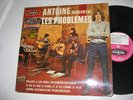 ANTOINE RENCONTRE LES PROBLEMES - 33T - ALBUM 