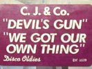PROMO* C.J. & Co. - Devil's Gun / We Got Our Own Thing