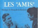 LES AMIS / FRANCOIS DE ROUBAIX