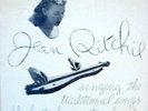 JEAN RITCHIE SINGING TRAD SONGS OF KENT MOUNTAIN FAMILY