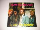 SEX PISTOLS PARTY TILL YOU PUKE ORIGINAL RARE