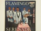 VERY RARE FIRST PRESSING OF FLAMINGO SERENADE  3/16/59